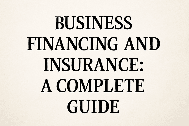Business Financing and Insurance